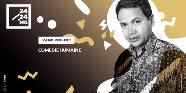 VANF ANTRANONKALA-ONLINE : Comédie humaine