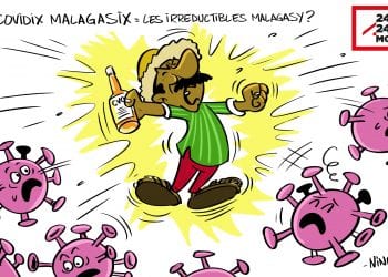COVIDIX MALAGASIX : LES IRRÉDUCTIBLES MALAGASY ?
