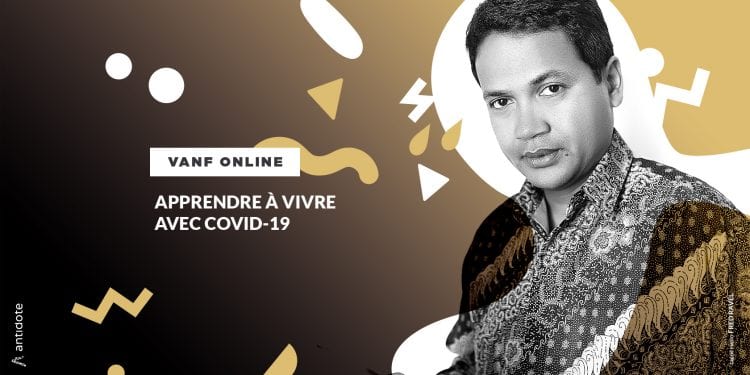 VANF ANTRANONKALA – ONLINE: Apprendre à vivre avec Covid-19