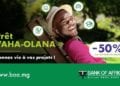 Avec le Prêt Vaha-Olana de BOA, réalisez dès maintenant vos projets et ne commencez à rembourser que l’année prochaine.