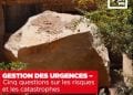 GESTION DES URGENCES – Cinq questions sur les risques et les catastrophes