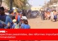 ECONOMIE – Des perspectives pessimistes, des réformes importantes en recommandation