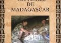 OUVRAGE – Tsihaligno Rangers annonce le bouclage de son livre Histoires de Madagascar