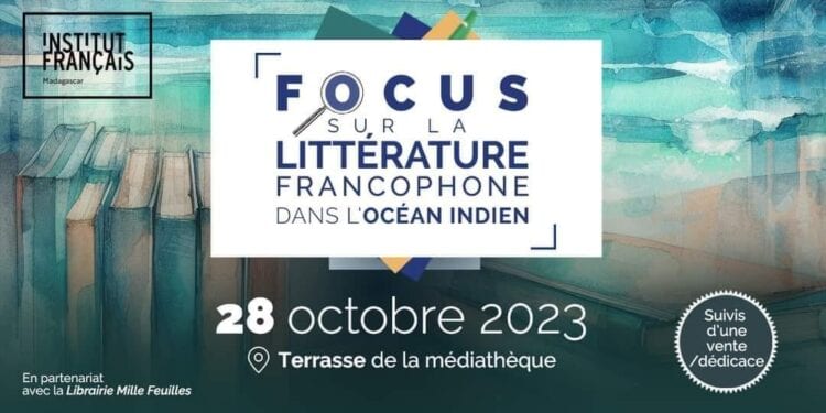 ÉVÉNEMENT – « Focus sur la littérature francophone dans l&rsquo;océan Indien », une journée entière dédiée aux lettres de l&rsquo;indianocéanie à l&rsquo;IFM le 28 octobre