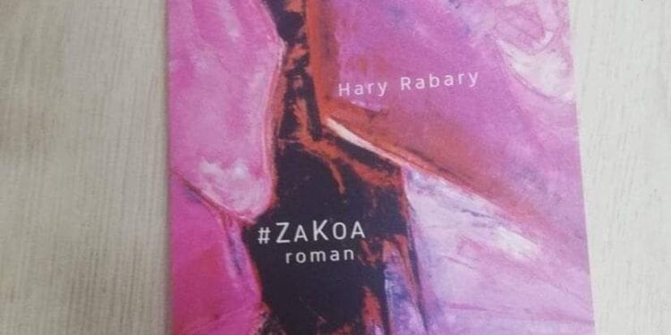 LITTÉRATURE – « #Za Koa » de Hary Rabary sélectionné pour le prix Kourouma 2024