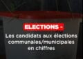 ELECTIONS – Les candidats aux élections communales/municipales en chiffres