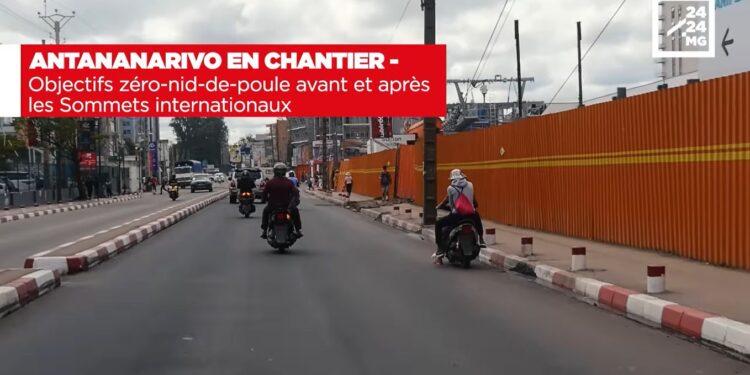 ANTANANARIVO EN CHANTIER – Objectifs zéro-nid-de-poule avant et après les Sommets internationaux