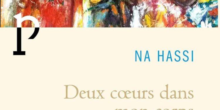 LITTERATURE – « Deux cœurs dans mon corps », premier roman de Na Hassi au bout de quatre ans de gestation 