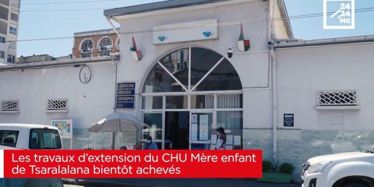 Les travaux d’extension du CHU Mère enfant de Tsaralalana bientôt achevés