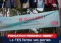 FONDATION FRIEDRICH EBERT – La FES ferme ses portes avec des idées et des convictions en héritage