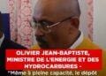 OLIVIER JEAN-BAPTISTE, MINISTRE DE L’ENERGIE ET DES HYDROCARBURES – “Même à pleine capacité, le dépôt d’Analamanga peine à atteindre 15 jours d’autonomie”