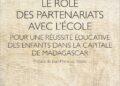OUVRAGE – Le livre sur “Le rôle des partenariats avec l’école » de Nirisoa Jeannot Mahavoriniaina met en avant l’importance de l’union autour des écoles